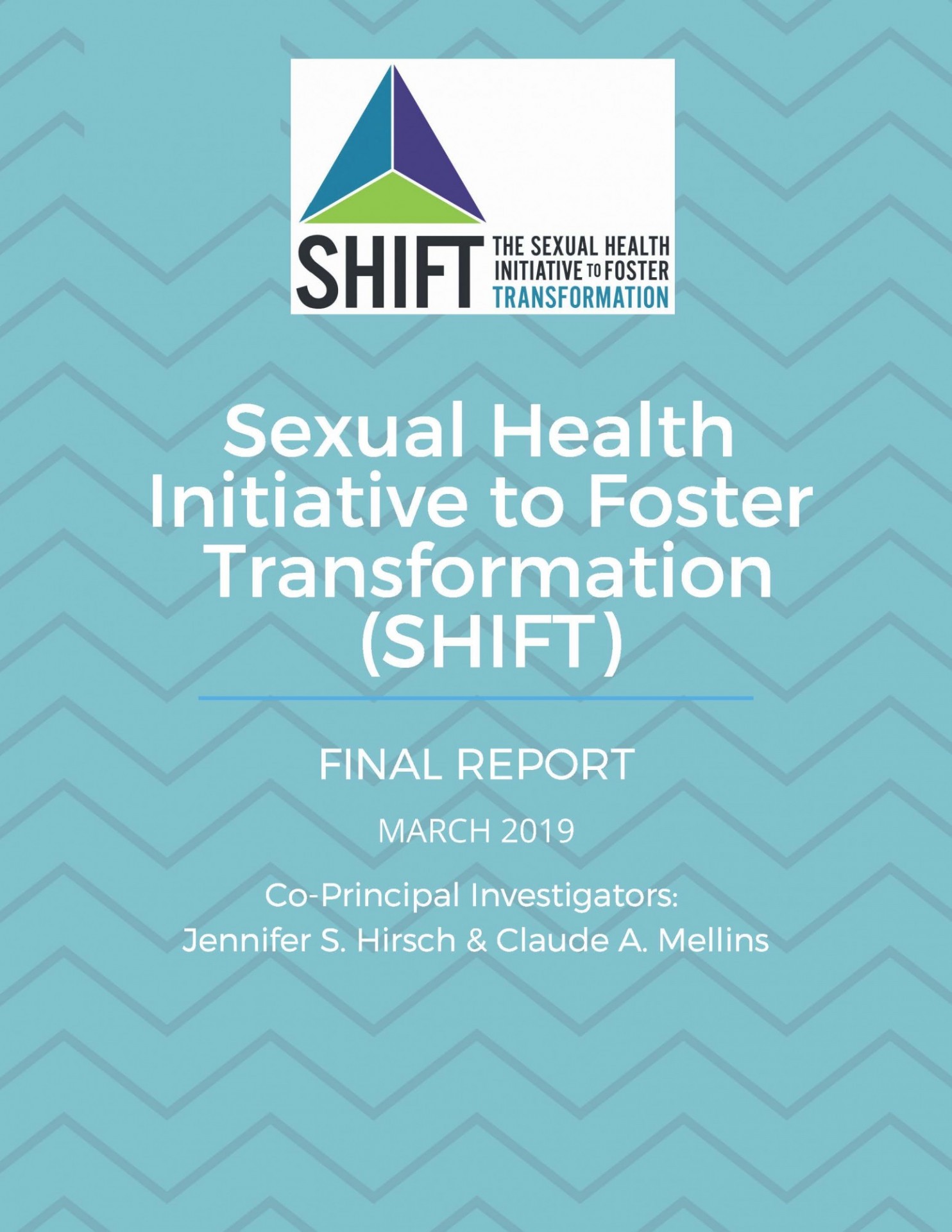 Cover of The Sexual Health Initiative to Foster Transformation (SHIFT)